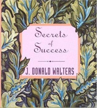 Secrets of Success by J. Donald Walters