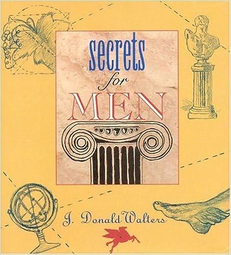 Secrets for Men by J. Donald Walters