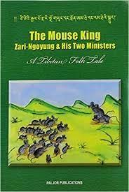 The Mouse King by Tsewang Gyalpo Arya