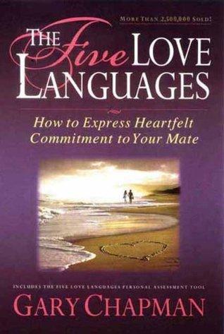The Five Love Languages by Gary Chapman