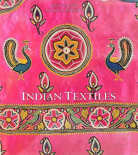 Indian Textiles by John Gillow, Nicholas Barnard