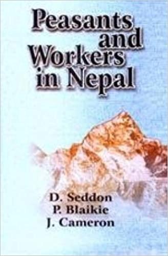 Peasants and Workers in Nepal by P. Blaikie, J. Cameron, D. Seddon