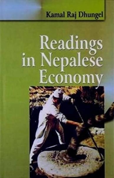 Readings in Nepalese Economy by Kamal Raj Dhungel