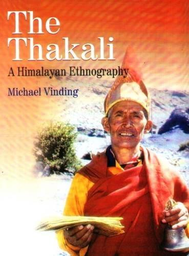 The Thakali: A Himalayan Ethnography by Michael Vinding