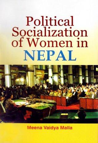 Political Socialization of women in Nepal by Meena Vaidya Malla