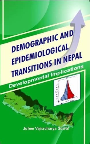 Demographic and Epidemiological Transitions in Nepal by Juhee Vajracharya Suwal
