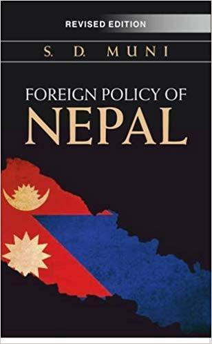 Foreign Policy of Nepal by S. D. Muni