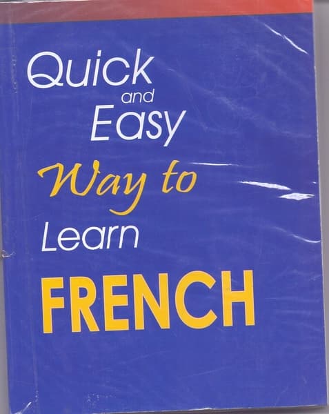 Quick And Easy Way To Learn French by Vishakha Sharma