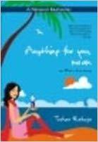 Anything for you, ma'am by Tushar Raheja