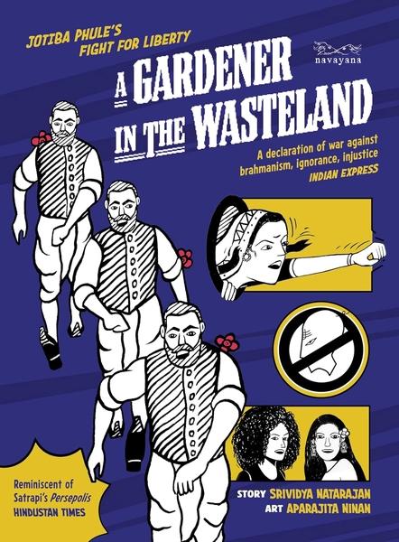 A Gardener in the Wasteland by Aparajita Ninan Srividya Natarajan