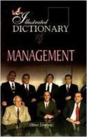 The Illustrated Dictionary of Management by Oliver Lindiwig