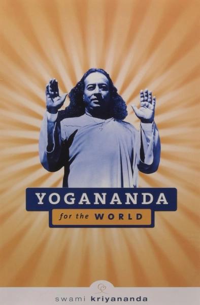 Yogananda For The World by Swami Kriyananda