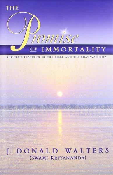 The Promise of Immortality by J. Donald Walters