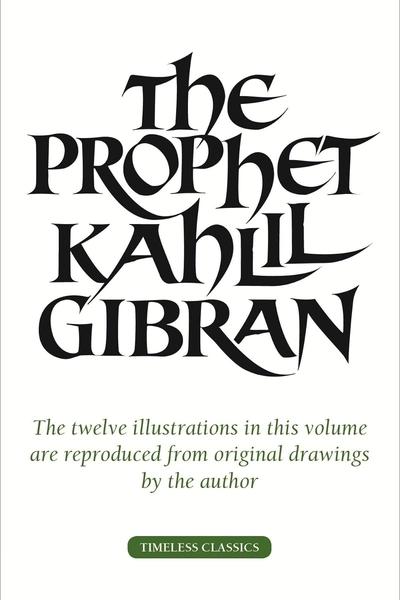 The Prophet by Kahlil Gibran