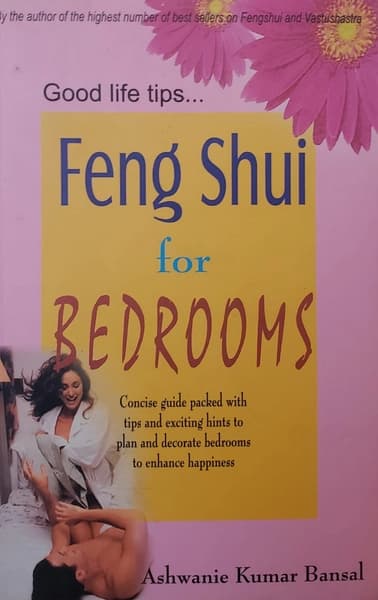 Feng Shui for Bedrooms by Ashwanie Kumar Bansal