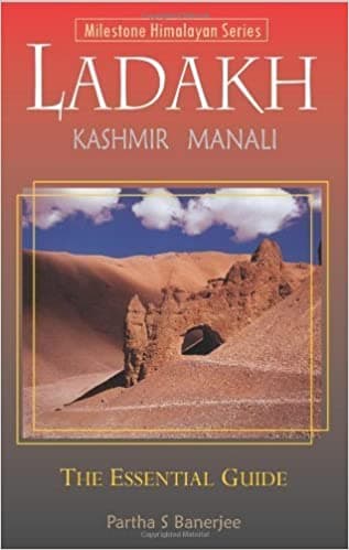 Ladakh Kashmir Manali Guide by Partha S Banerjee