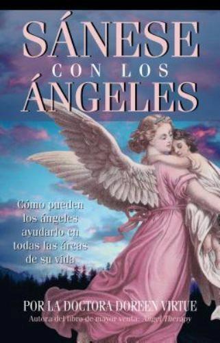 Healing With The Angles by Doreen Virtue
