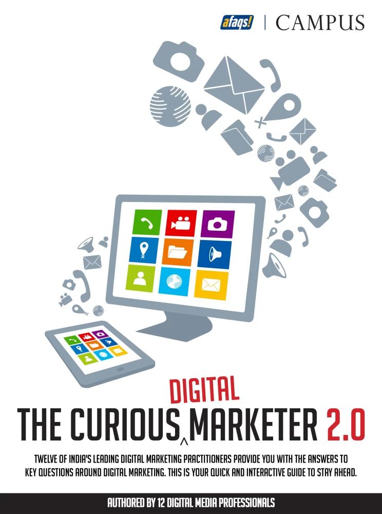 The Curious Digital Marketer 2.0 by Kapil Ohri