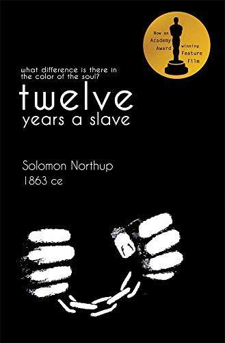 12 Years a slave by Solomon Northup
