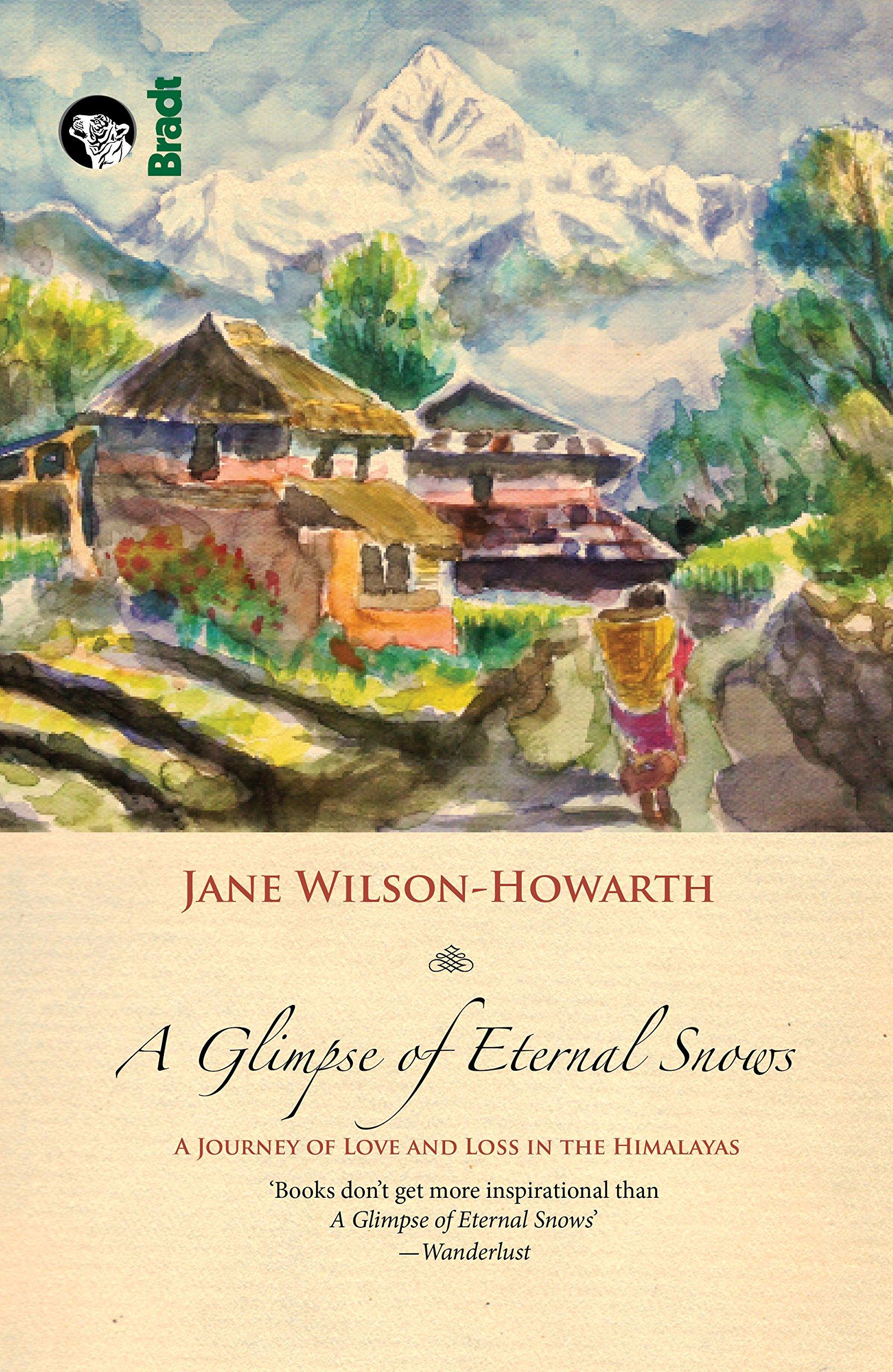 A glimpse of eternal snows by Jane Wilson-Howarth