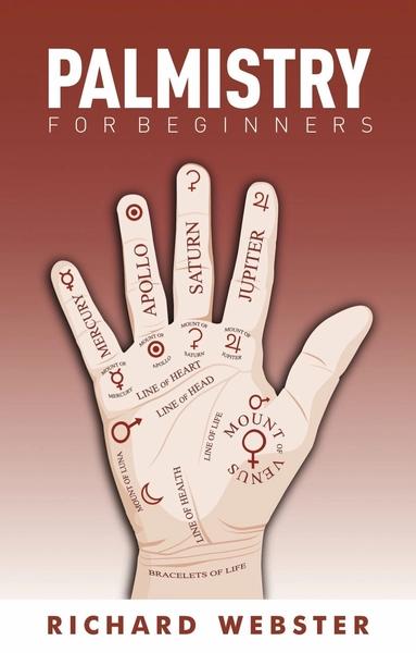 Palmistry For Beginners by Richard Webster