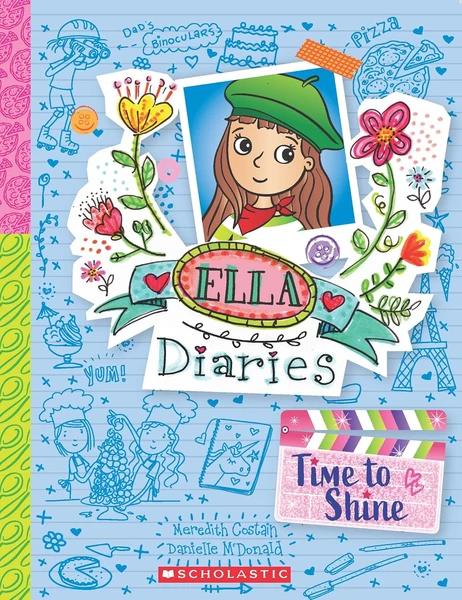 Ella Diaries #17: Time To Shine by Meredith Costain  Danielle McDonald