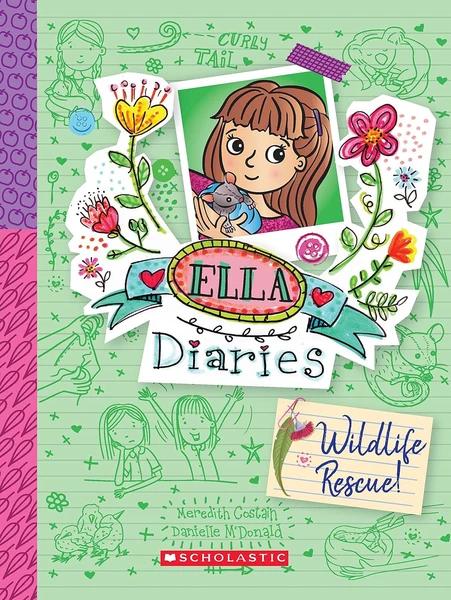 ELLA DIARIES #18: WILDLIFE RESCUE by Meredith Costain  Danielle McDonald