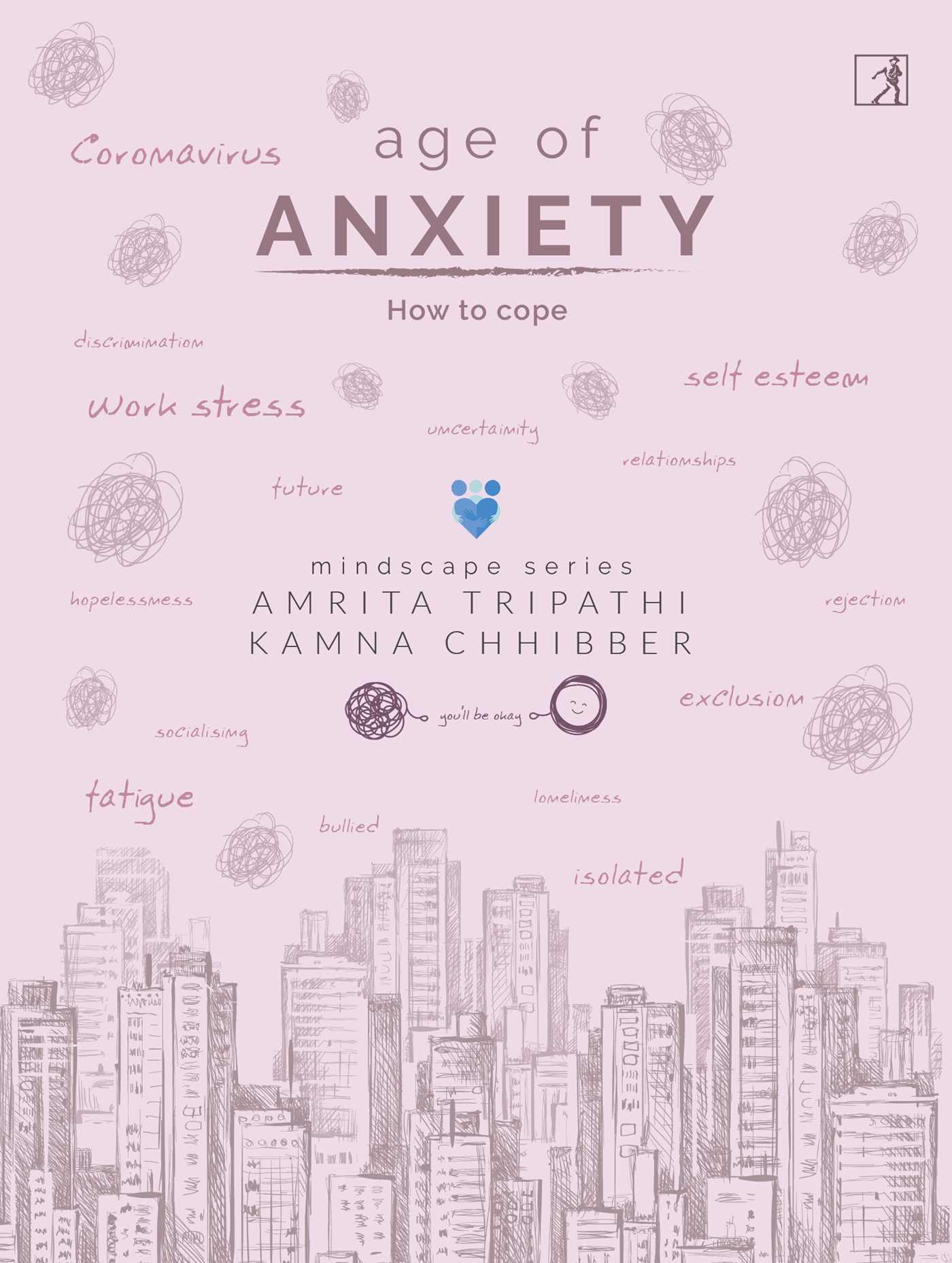 Age of Anxiety by Kamna Chhibber Amrita Tripathi