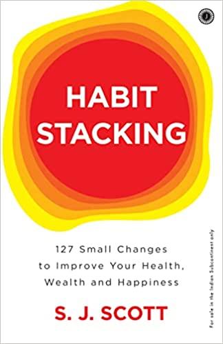 Habit Stacking by S.J. Scott