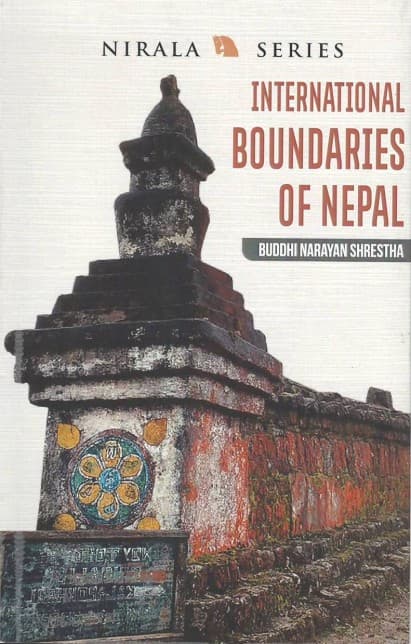 International Boundaries of Nepal by Buddhi Narayan Shrestha