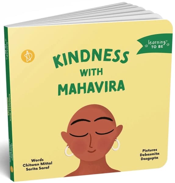 Kindness with Mahavira by Chitwan Mittal, Sarita Saraf