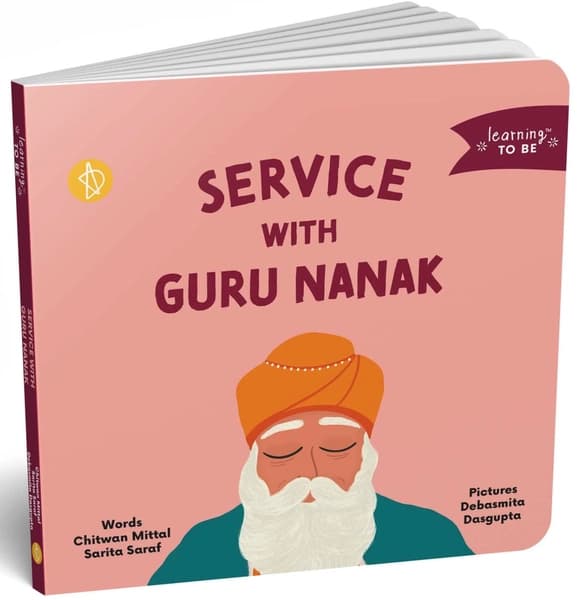 Service with Guru Nanak by Chitwan Mittal, Sarita Saraf, Debasmita Dasgupta