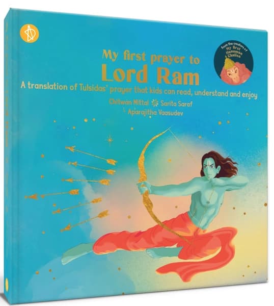 My First Prayer to Lord RAM by Chitwan Mittal, Sarita Saraf, Saraf Mittal