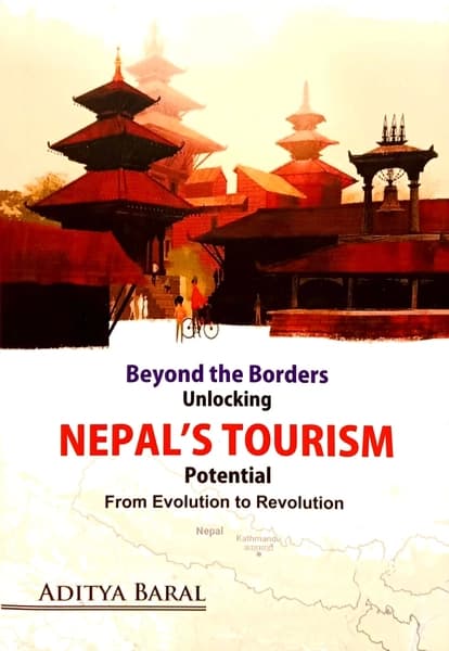 Beyond the Borders Unlocking NEPAL'S TOURISM Potential by Aditya baral