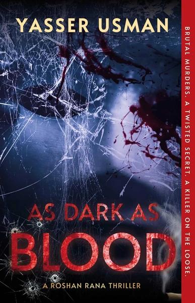 As Dark as Blood: A Roshan Rana Mystery by Yasser Usman