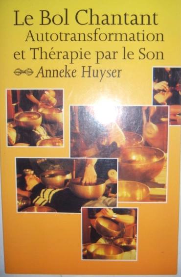 Le bol chantant. by Anneke Huyser