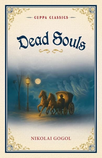 Dead Souls by Nikolay Gogol