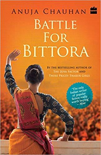 Battle for Bittora by Anuja Chauhan