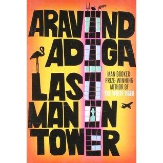 Last man in tower by Aravind Adiga