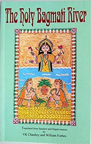 The Holy Bagmati River by V.K. Chaubey