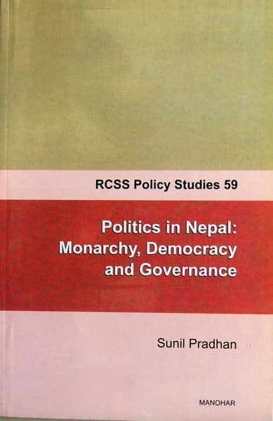 Politics in Nepal: Monarchy,Democracy and Governance by Devika Anand Gupta