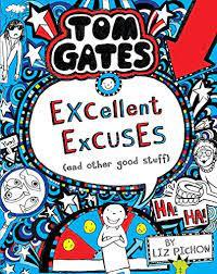 Tom Gates: Excellent Excuses (and other good stuff) by Liz Pichon