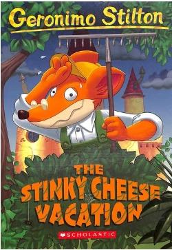 Geronimo Stilton #57 The Stinky Cheese Vacation by G. Stilton