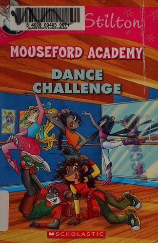 Mousefoed Academy Dance Challe by Thea Stilton