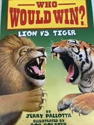 Who Would Win? Lion Vs. Tiger by Jerry Pallotta