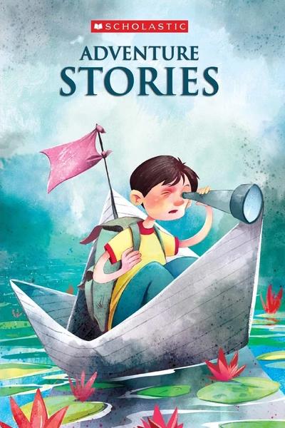 Adventure Stories by Scholastic India