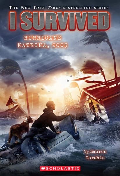 I Survived Hurricane Katrina, 2005 by Lauren Tarshis