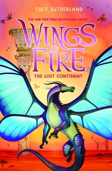 Wings Of Fire #11: The Lost Continent by Tui T. Sutherland