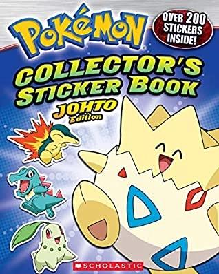 Pokemon: Collectors Sticker Book: Johto Edition by Scholastic