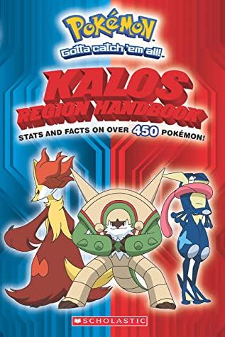 Pokemon: Kalos Region Handbook by Scholastic